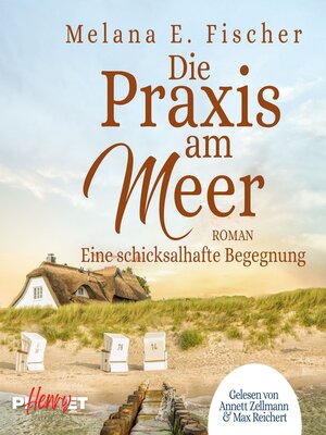 cover image of Die Praxis am Meer--Eine schicksalhafte Begegnung